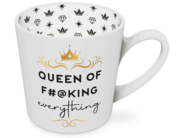 QUEEN OF EVERYTHING BEAUTIFUL ON THE INSIDE MUG 420ML 10CM SOLD QTY2